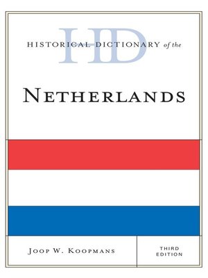 cover image of Historical Dictionary of the Netherlands
